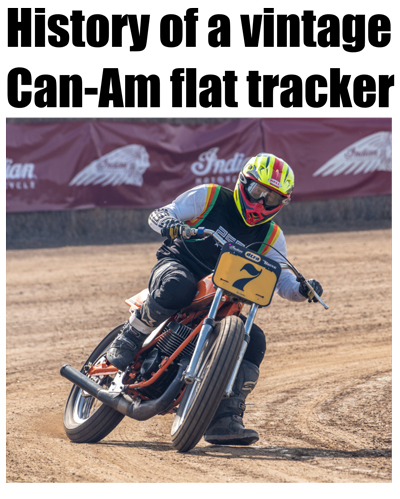 History of a vintage can am flat tracker 1